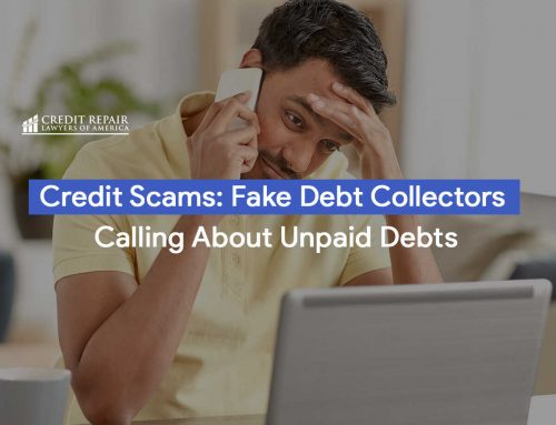 Credit Scams: Fake Debt Collectors Calling About Unpaid Debts